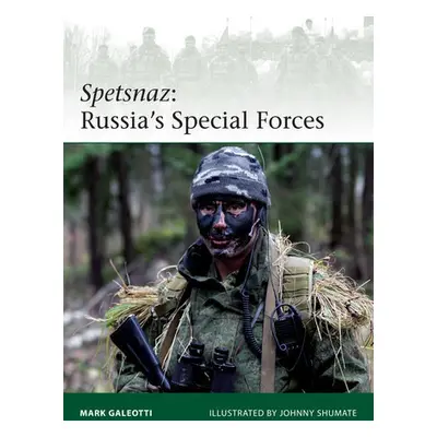 Spetsnaz - Galeotti, Mark (New York University, New York, USA)