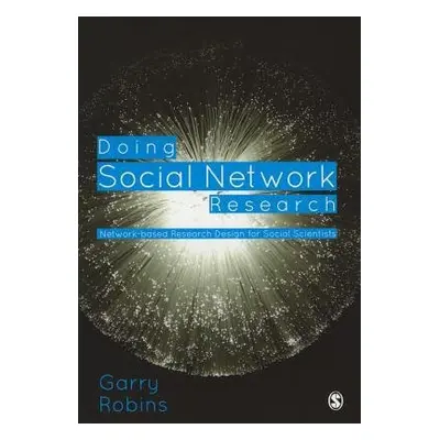 Doing Social Network Research - Robins, Garry L.