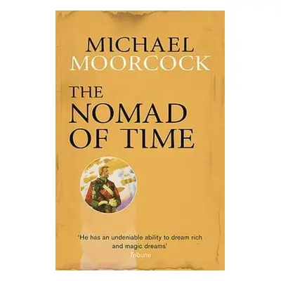 Nomad of Time - Moorcock, Michael