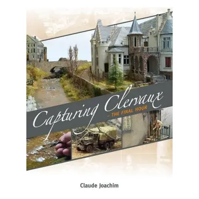 Capturing Clervaux - Joachim, Claude