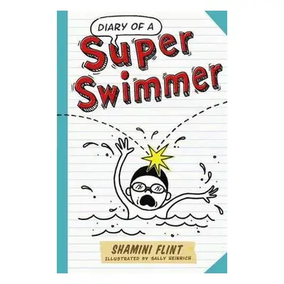 Diary of a Super Swimmer - Flint, Shamini