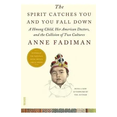 Spirit Catches You and You Fall Down - Fadiman, Anne