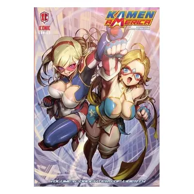 Kamen America, Volume 6 - Pellegrini, Mark a Lim, Timothy