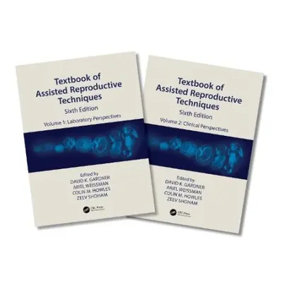 Textbook of Assisted Reproductive Techniques