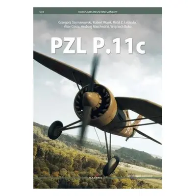 Pzl P.11 C - Szymanowski, Grzegorz a Wasik, Robert a Lebioda, Rafal a Costa, Vitor a Marchwicki,