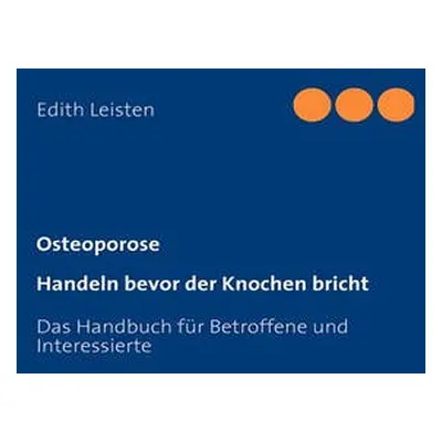 Osteoporose - Leisten, Edith