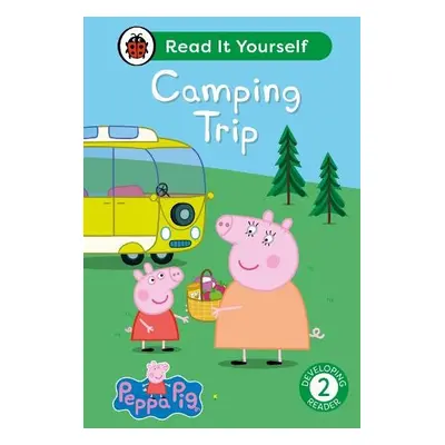 Peppa Pig Camping Trip: Read It Yourself - Level 2 Developing Reader - Ladybird a Peppa Pig