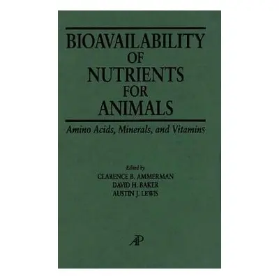 Bioavailability of Nutrients for Animals