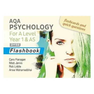 AQA Psychology for A Level Year 1 a AS Flashbook: 2nd Edition - Mohamedbhai, Arwa a Flanagan, Ca