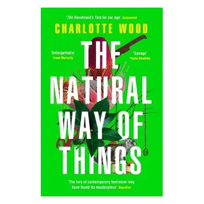 Natural Way of Things - Wood, Charlotte