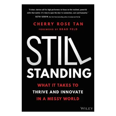 Still Standing - Tan, Cherry Rose