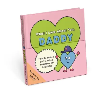 Knock Knock Kids Daddy Fill in the Love Journal - Knock Knock Kids