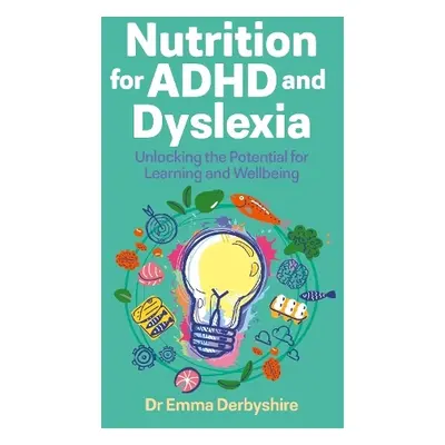 Nutrition for ADHD and Dyslexia - Derbyshire, Emma