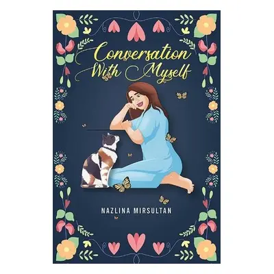 Conversation With Myself - Mirsultan, Nazlina