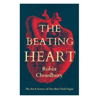 Beating Heart - Choudhury, Robin