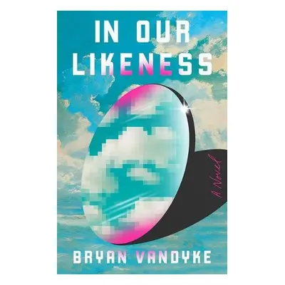 In Our Likeness - VanDyke, Bryan