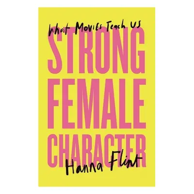 Strong Female Character - Flint, Hanna