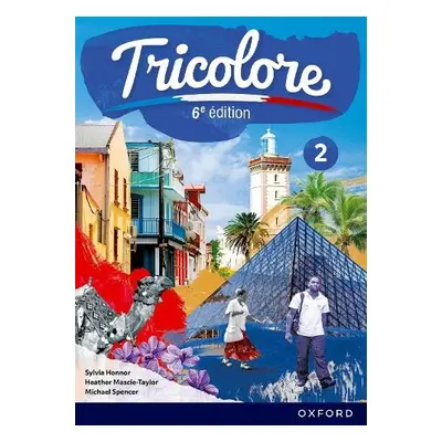 Tricolore 6e edition: Student Book 2 - Honnor, Sylvia a Mascie-Taylor, Heather a Spencer, Michae