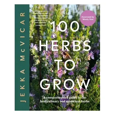 100 Herbs To Grow - McVicar, Jekka