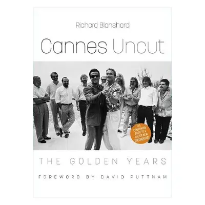 Cannes Uncut - Blanshard, Richard