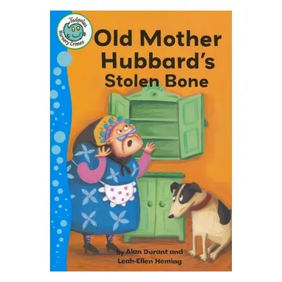 Old Mother Hubbard's Stolen Bone - Durant, Alan (Middlesex University UK)