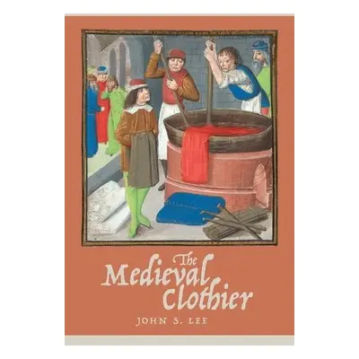 Medieval Clothier - Lee, John S. (Royalty Account)