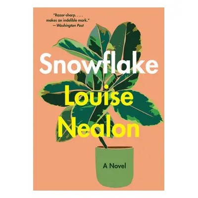 Snowflake - Nealon, Louise