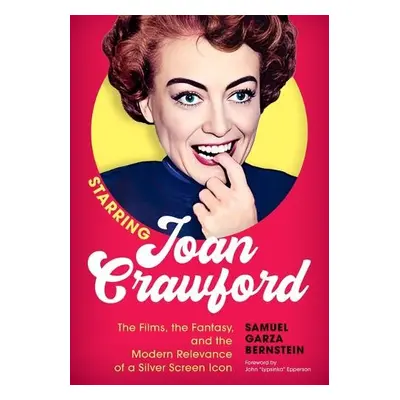 Starring Joan Crawford - Bernstein, Samuel Garza