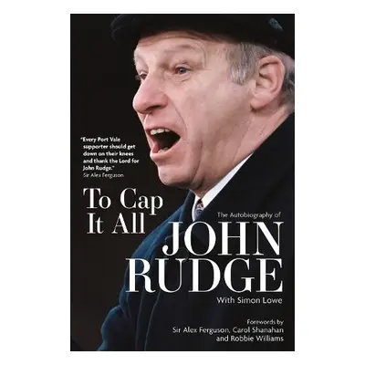 To Cap it All - Rudge, John