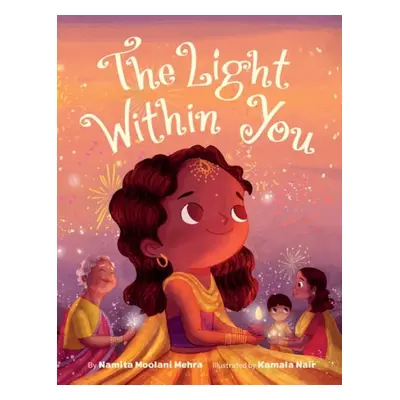 Light Within You - Moolani Mehra, Namita