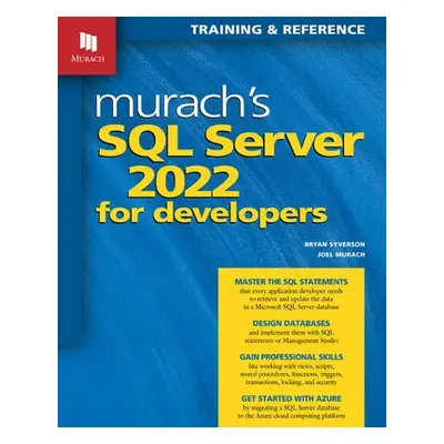 Murach's SQL Server 2022 for Developers - Syverson, Bryan