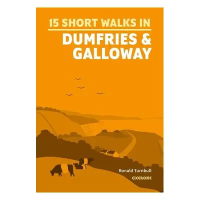 Short Walks in Dumfries and Galloway - Turnbull, Ronald