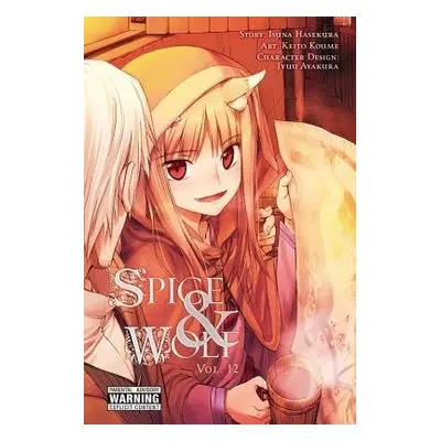 Spice and Wolf, Vol. 12 (manga) - Hasekura, Isuna