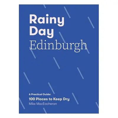 Rainy Day Edinburgh - MacEacheran, Mike