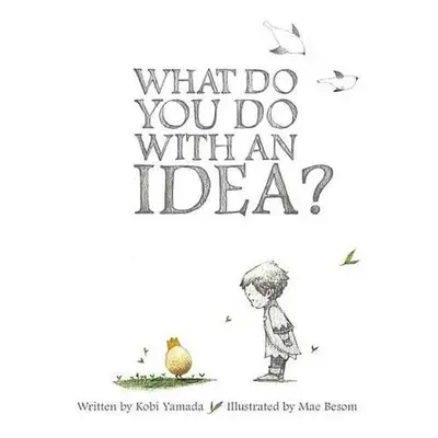 What Do You Do With an Idea? - Yamada, Kobi