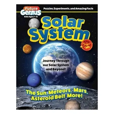 Future Genius: Solar System - Editors of Happy Fox Books