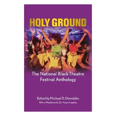 Holy Ground: The National Black Theatre Festival Anthology