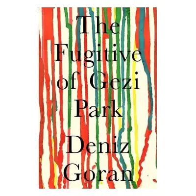 Fugitive of Gezi Park - Goran, Deniz