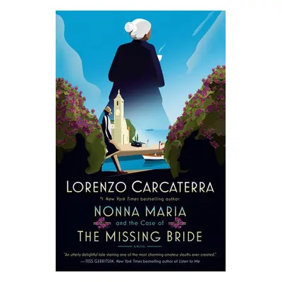 Nonna Maria and the Case of the Missing Bride - Carcaterra, Lorenzo