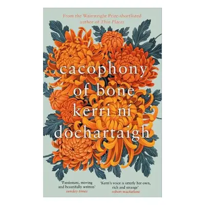 Cacophony of Bone - ni Dochartaigh, Kerri