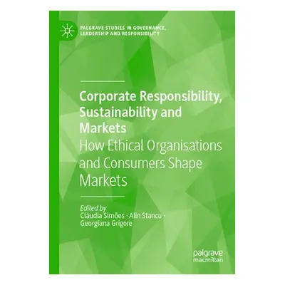 Corporate Responsibility, Sustainability and Markets