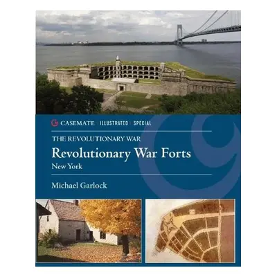 America'S Revolutionary War Forts - Garlock, Michael