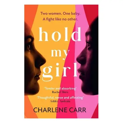 Hold My Girl - Carr, Charlene