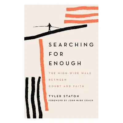 Searching for Enough - Staton, Tyler