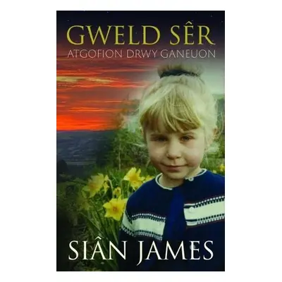 Atgofion drwy Ganeuon: Gweld Ser - James, Sian