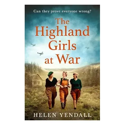 Highland Girls at War - Yendall, Helen