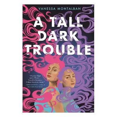 Tall Dark Trouble - Montalban, Vanessa