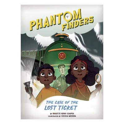 Phantom Finders: The Case of the Lost Ticket - Henry Cooper, Brigitte