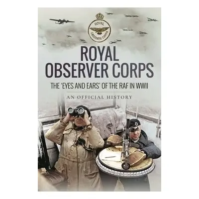 Royal Observer Corps - History, An Official