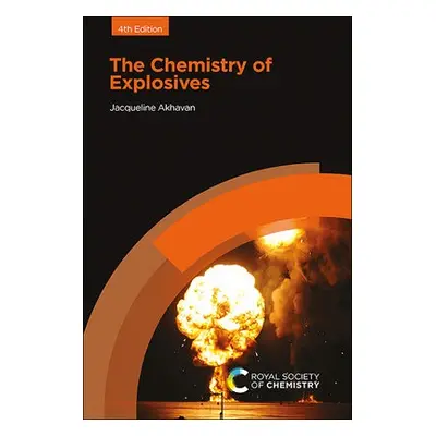 Chemistry of Explosives - Akhavan, Jacqueline (Cranfield University, UK)